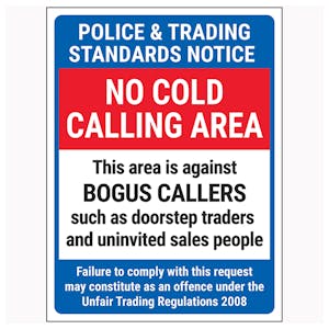 Police & Trading Standards Notice / No Cold Calling Area / Against Bogus Callers / Failure To Comply