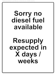 Custom Sorry No Diesel Available / Resupply Sign