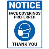 Notice - Face Coverings Preferred Thank You