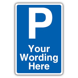 Custom - Mandatory Blue Parking - Blue Large Text