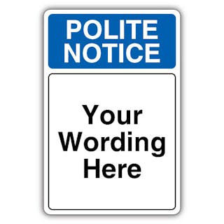 Custom - Polite Notice