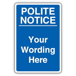 Custom - Polite Notice - Blue