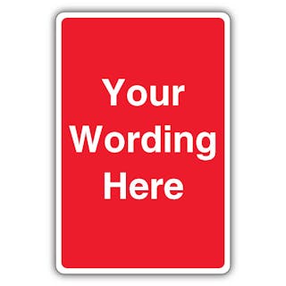 Custom Wording - Red Prohibitory