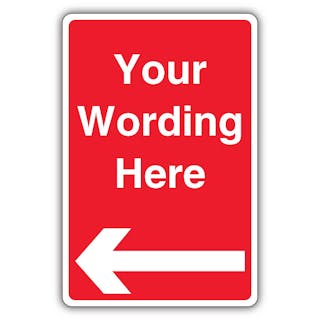 Custom Wording - Red Prohibitory - Arrow Left