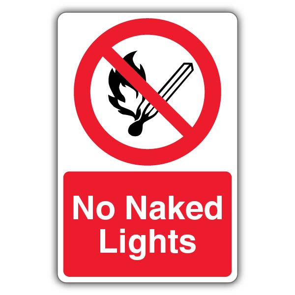 No Naked Lights Sign | Prohibition - Other | Your Security Sign