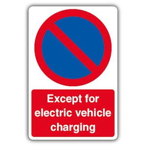 Except Electric Vehicle Charging - No Waiting