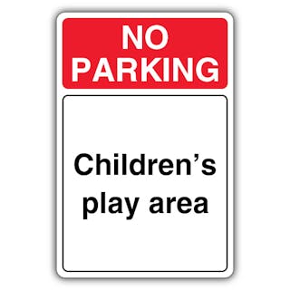 No Parking Children's Play Area