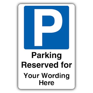 Custom Wording - Parking Reserved