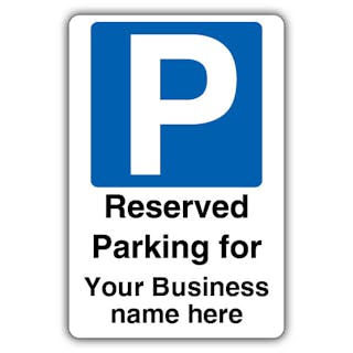 Custom Business Name - Reserved Parking