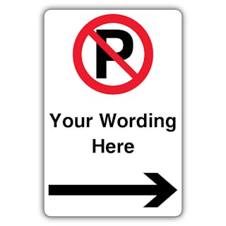 Custom - Prohibitory Parking Circle - Arrow Right