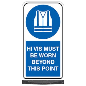 Freestanding Sign - Hi Vis Must Be Worn