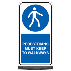 Freestanding Sign - Pedestrians Must Keep To Walkways