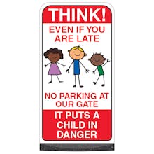 Think! Even If Your Late - No Parking At Our Gate