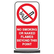 Freestanding Sign - No Smoking Or Naked Flames Beyond This Point