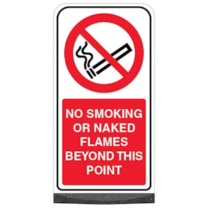 Freestanding Sign - No Smoking Or Naked Flames Beyond This Point