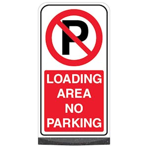 Freestanding Sign - Loading Area No Parking