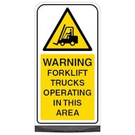 Freestanding Sign - Warning Fork Lift Trucks Operating In This Area