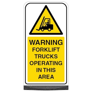 Freestanding Sign - Warning Fork Lift Trucks Operating In This Area