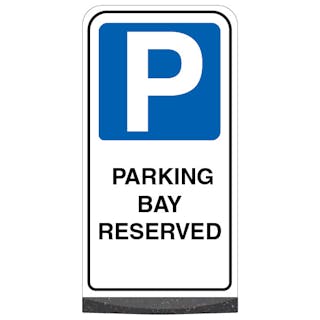 Freestanding Sign - Parking Bay Reserved