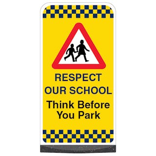 Respect Our School - Think Before You Park - Yellow