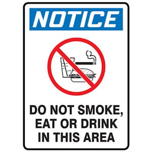 Do Not Smoke Eat Or Drink In This Area
