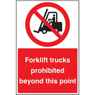 Forklift Trucks Prohibited Beyond This Point