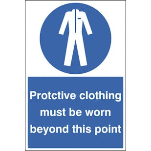 Protect Clothing Must Be Worn Beyond This Point