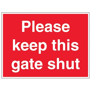 Please Keep This Gate Shut - Large Landscape