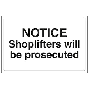 Notice, Shoplifters Will Be Prosecuted - Landscape