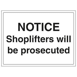 Notice, Shoplifters Will Be Prosecuted - Landscape