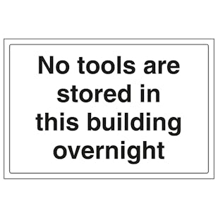 No Tools Are Stored In This Building Overnight - Landscape