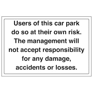 Users Of Car Park Do So At Own Risk - Landscape