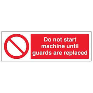 Do Not Start Machine Until Guards Are Replaced - Landscape