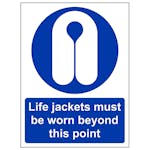 Life Jackets Must Be Worn Beyond This Point - Portrait