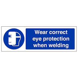 Wear Eye Protection When Welding - Landscape