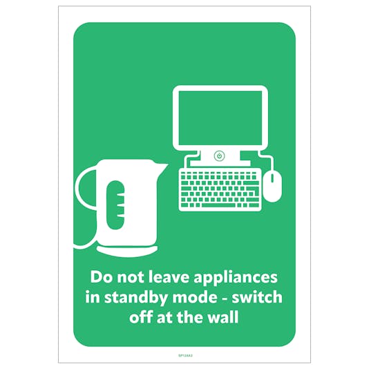 Do Not Leave Appliances In Standby Poster SafetySigns4Less