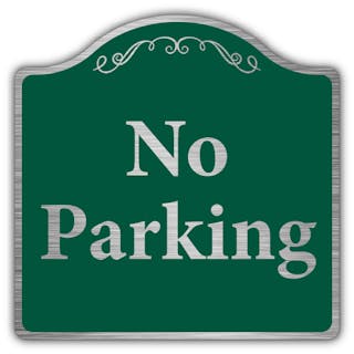 No Parking - Prestige Sign