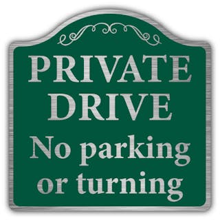Private Drive No Parking Or Turning - Prestige Sign 