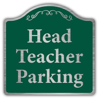 Head Teacher Parking - Prestige Sign