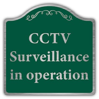 CCTV Surveillance In Operation - Prestige Sign