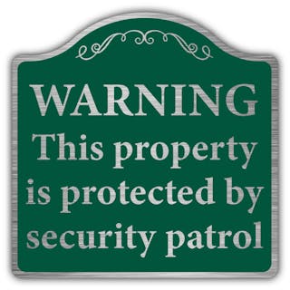 Warning Property Is Protected By Security Patrol - Prestige Sign 