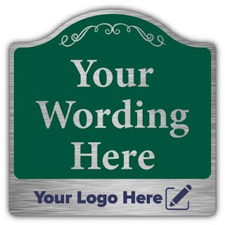 Custom Wording Prestige Sign - Your Logo Here