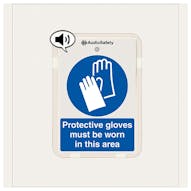 Protective Gloves Must Be Worn - Talking Safety Sign