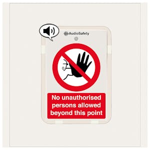 No Unauthorised Persons - Talking Safety Sign